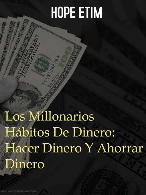 Title details for Los Millonarios Hábitos De Dinero by Hope Etim - Available